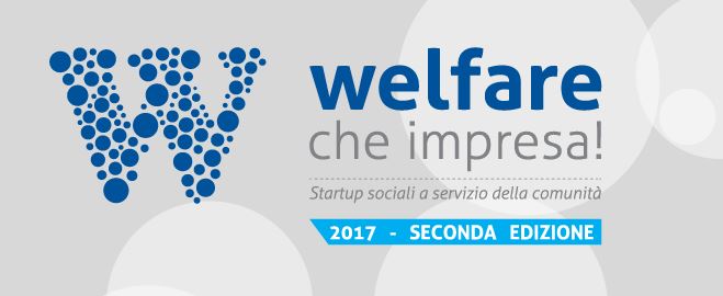 bando welfare che impresa! 2017